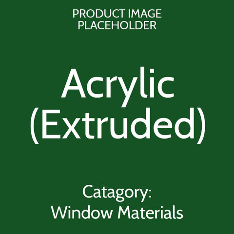 Acrylic - Extruded
